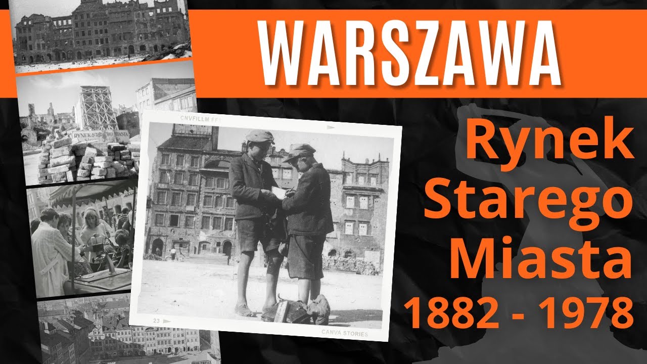 Warszawa / Rynek Starego Miasta na starych fotografiach z lat 1882 - 1978 / Historia Polski