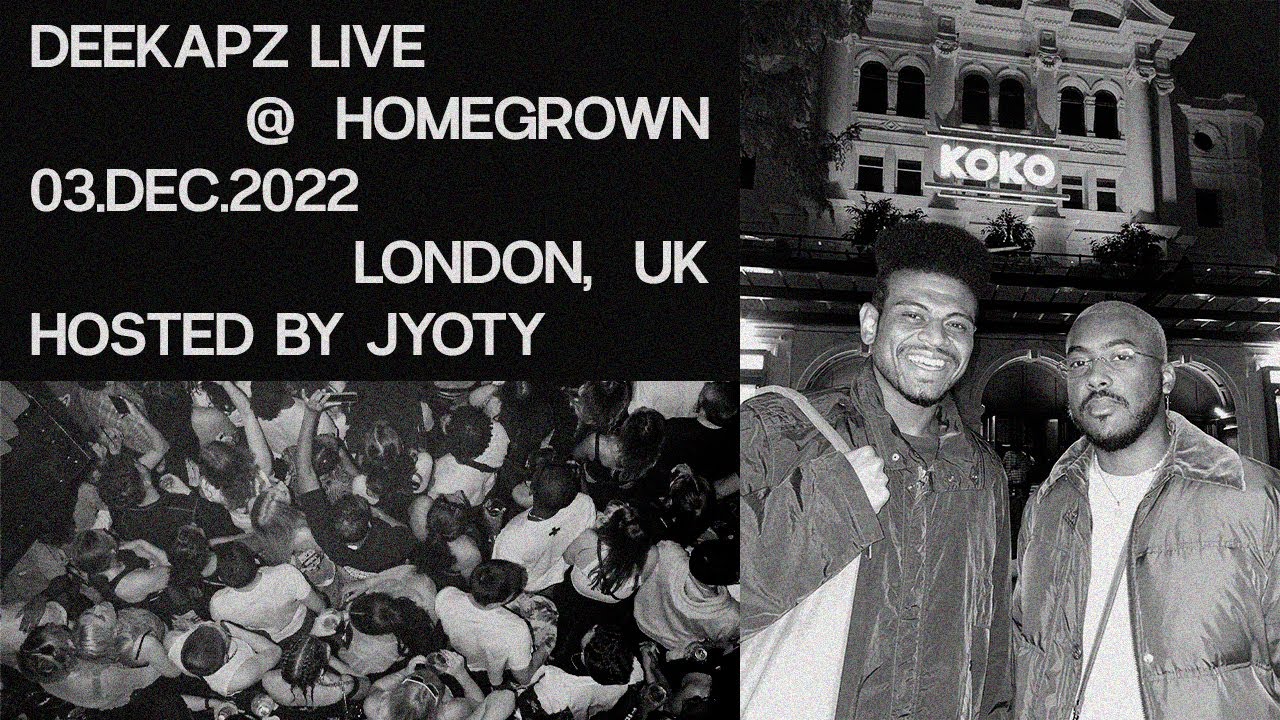 Deekapz Live @ Homegrown (LDN, UK)