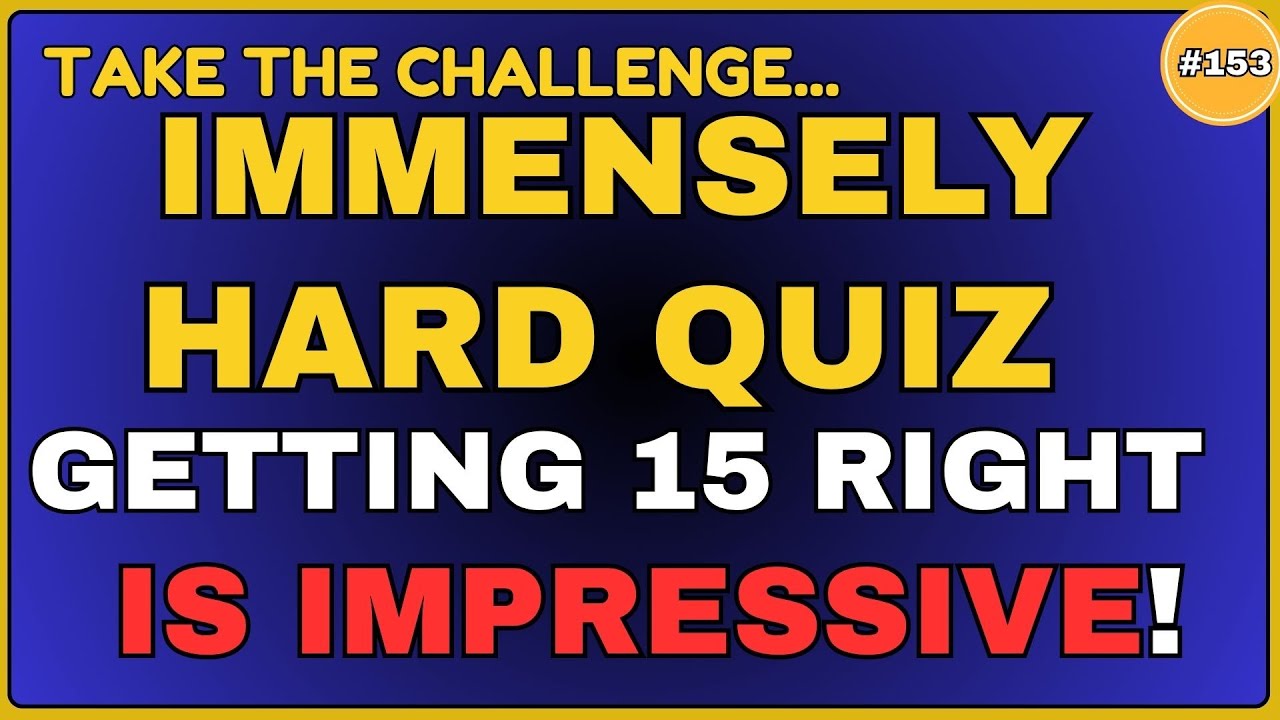 IMMENSELY HARD QUIZ! GETTING 15 RIGHT IS IMPRESSIVE! || 40 QUESTIONS #generalknowledge