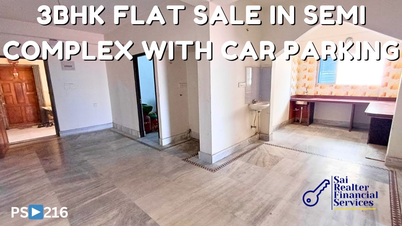 PS▶️216 3BHK Flat Sale in Semi Complex with Car Parking #sairealterfinancialservices #3bhk #flat