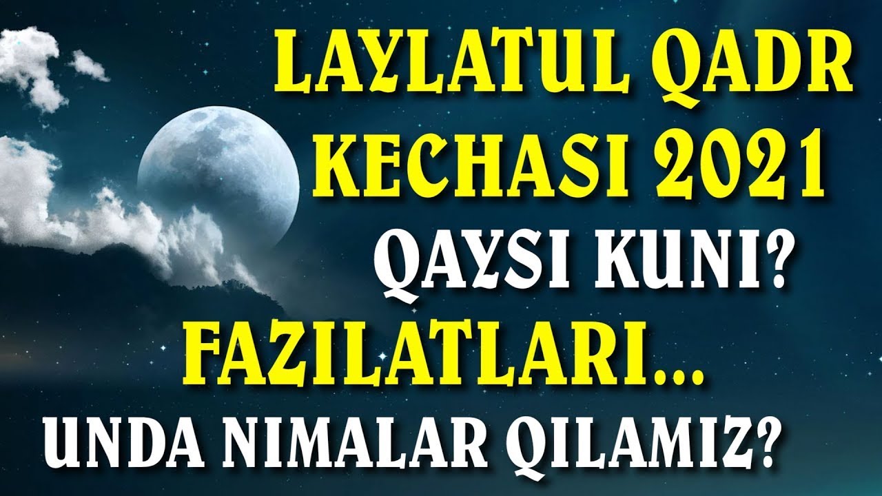 LAYLATUL QADR KECHASI HAQIDA USTOZ MUXAMMADXON DOMLA - ЛАЙЛАТУЛ КАДР КЕЧАСИ КАНДАЙ КЕЧА БИЛАСИЗМИ ?