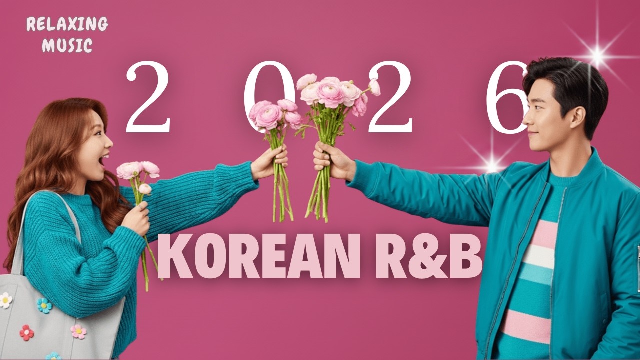 【Korean R&B 2026】Ultimate Cozy Chill Playlist ✨ Smooth BGM for Study, Work, Relax & Coffee Vibes