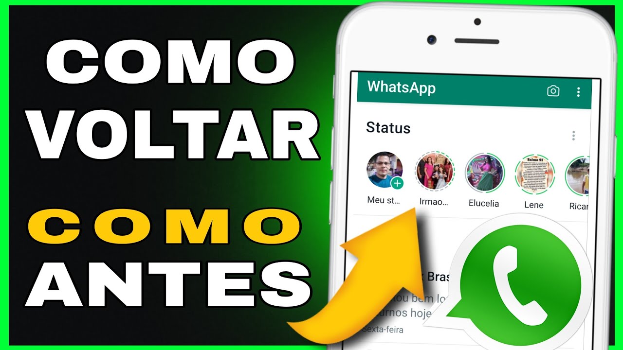 Como Voltar os STATUS do Whatsapp para a posi&ccedil;&atilde;o que era antes