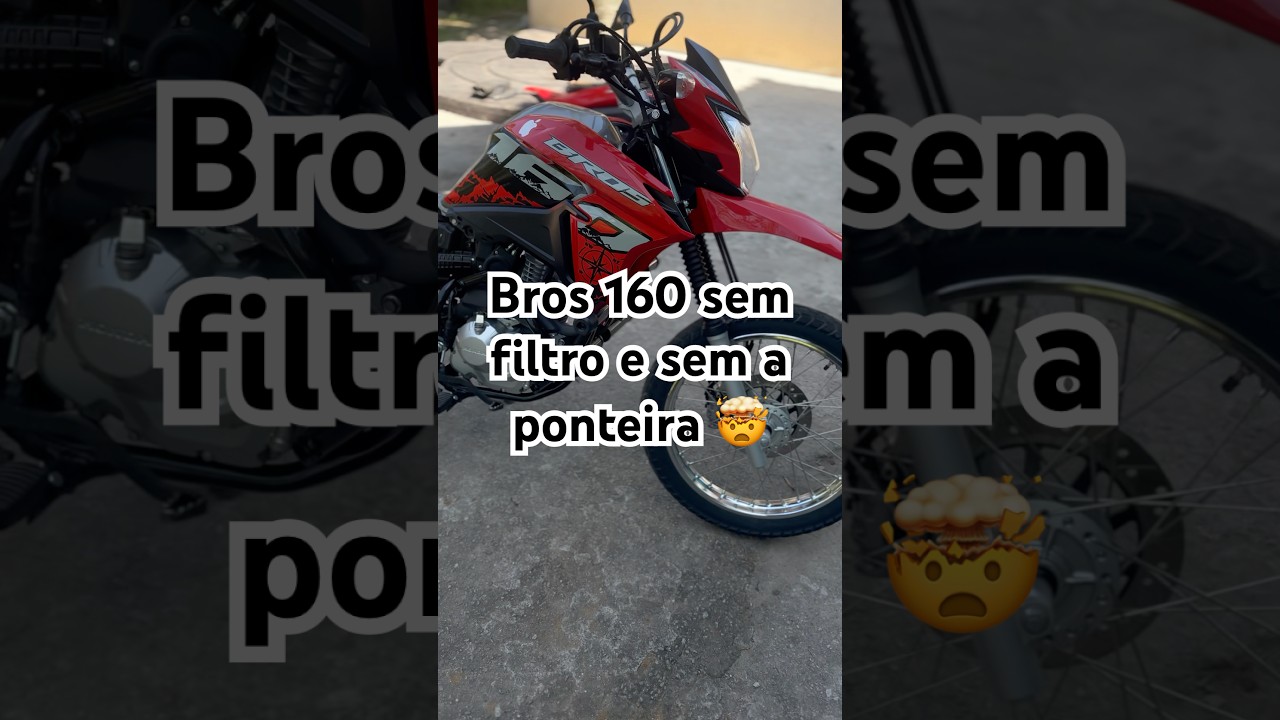 Bros 160 sem filtro e sem a ponteira 🤯 #honda #automobile #bros #244 #grau #bros160