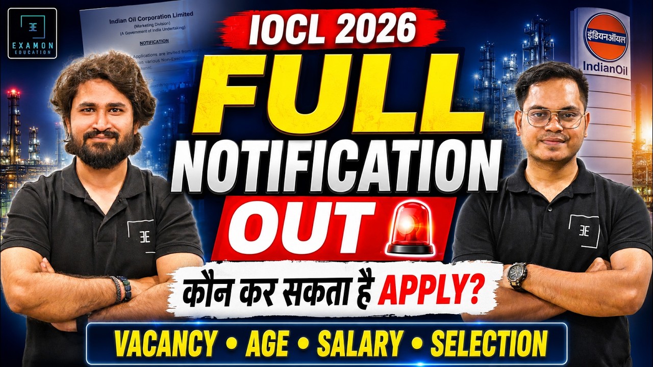 IOCL Recruitment 2026 Detailed Notification OUT | Diploma + B.Tech दोनों के लिए मौका! Full Details