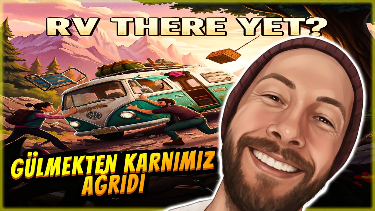PEAK'E RAKİP &Ccedil;IKTI: RV THERE YET? | G&Uuml;LMEKTEN KRAMPLAR YAŞATAN OYUN