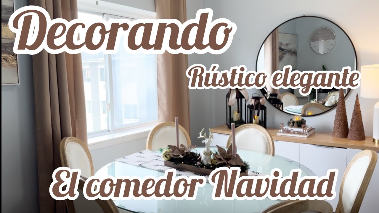 CÓMO DECORAR TU COMEDOR PARA NAVIDAD /NATURAL RÚSTICO ELEGANTE 