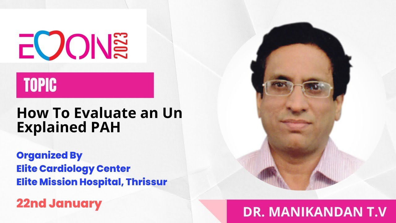 ECCON 2023 | How To Evaluate an Un Explained PAH | cardiology