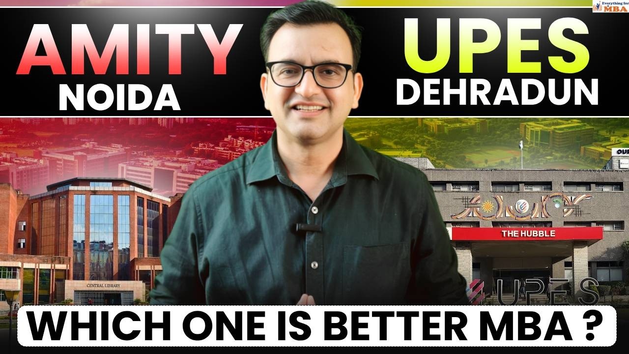 Amity vs UPES MBA Full Review | Fees, Placements & Campus Reality