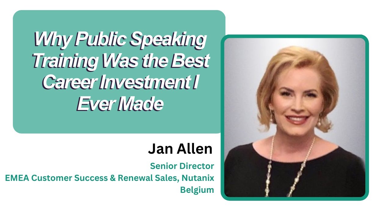 Why Public Speaking Coaching Was My Best Career Investment – Jan Allen’s Story