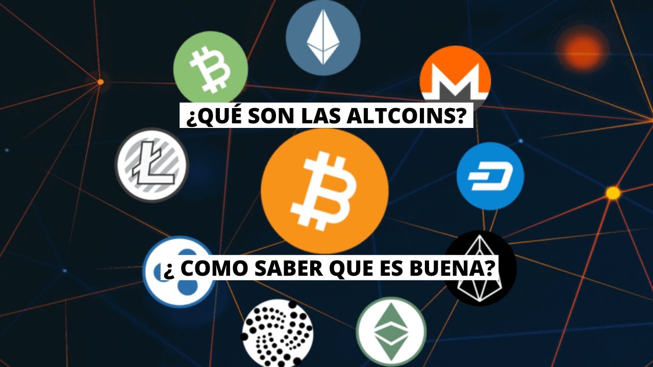 ¿Qué son las altcoins? ¿Como saber si una criptomoneda es buena?