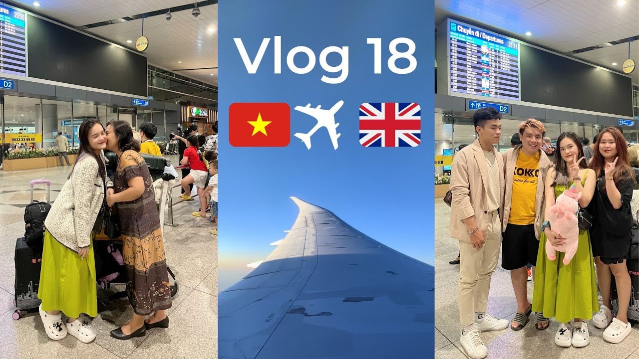 #Vlog 18: Hành trình sang Anh du học - Chuyến bay 14 tiếng!