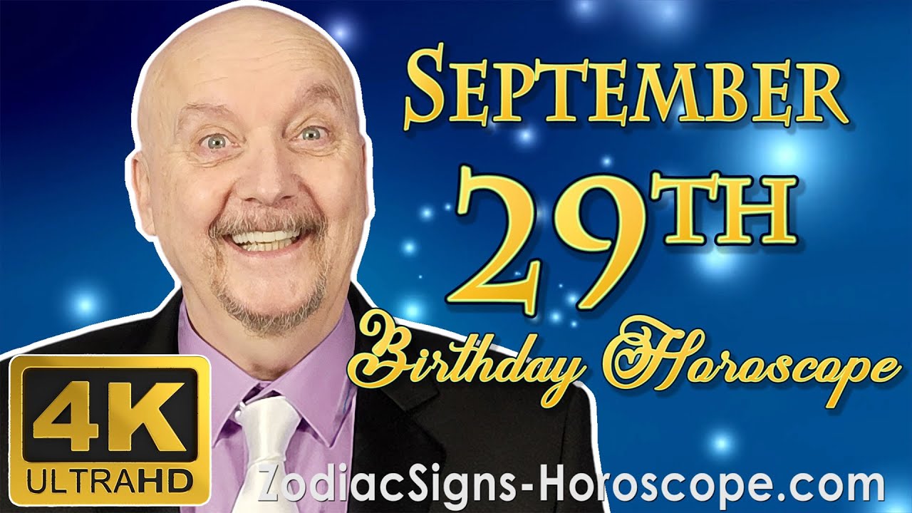 September 29 Zodiac Horoscope and Birthday Personality | September 29th Birthday Personality