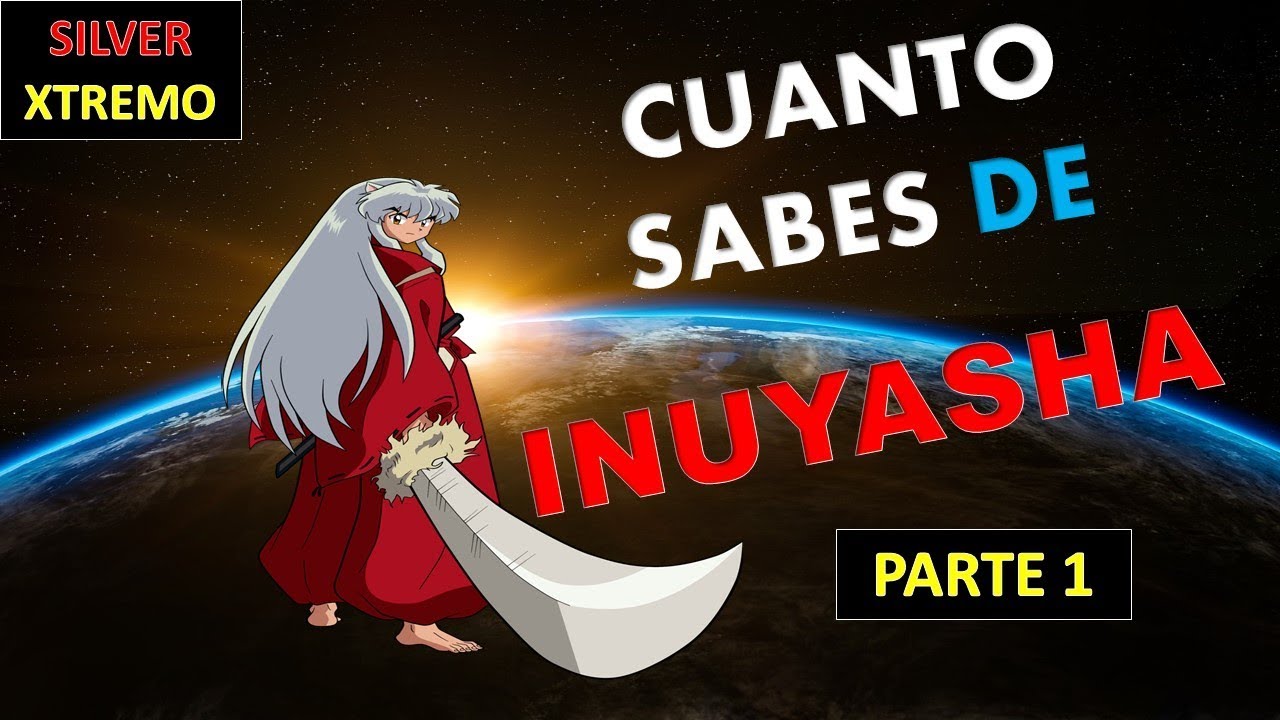 TEST DE INUYASHA NIVEL FACIL PARTE 1