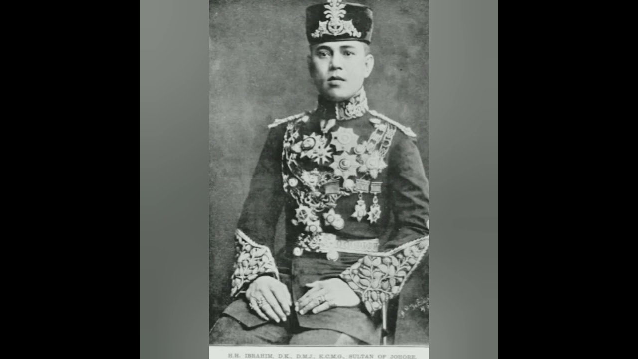 The legend Sultan Sir Ibrahim Ibni Sultan Abu Bakar Of Johore