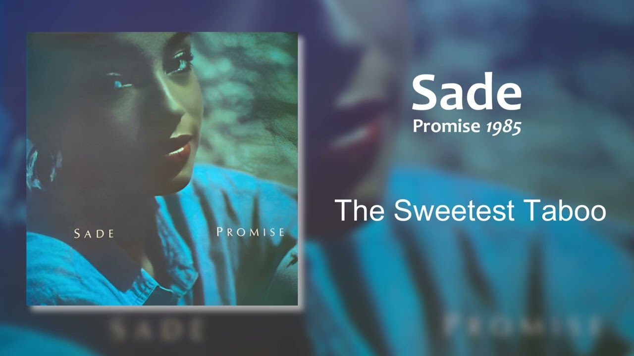 シャーデー Sade - The Sweetest Taboo