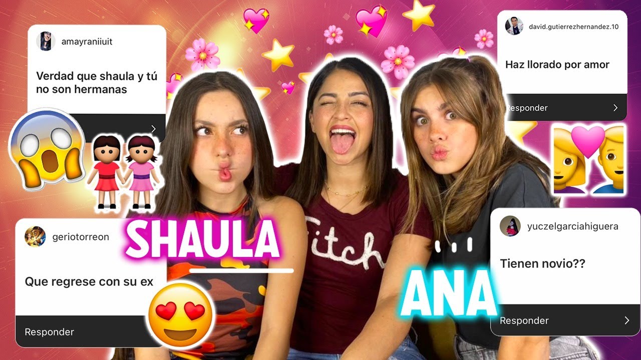 RESPONDIENDO PREGUNTAS 🤯😳 | con ANA TENA & SHAULA PONCE