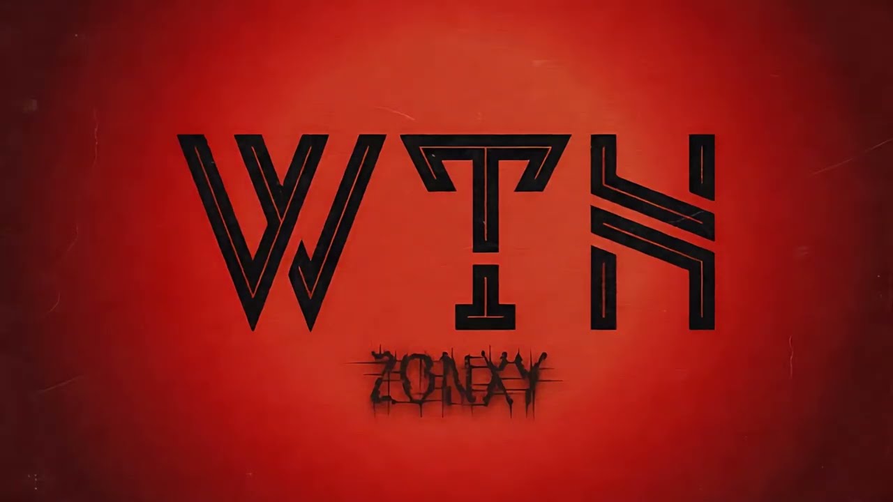 WHAT THE HELL [ZONXY]
