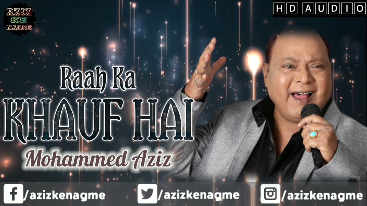 Raah Ka Khauf Hai | Mohammed Aziz | Jhuke Jhuke Naina 1987 | Aziz Ke Nagme