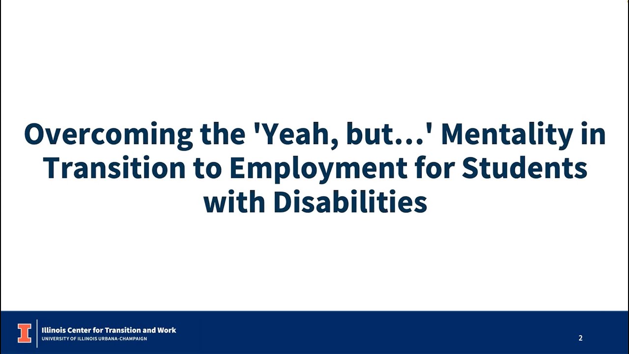 Overcoming the 'Yeah, but...' Mentality in Transition to Employment for Students with Disabilities