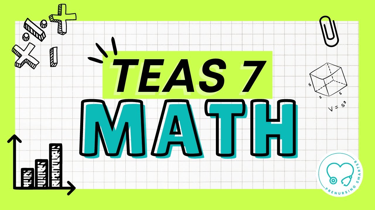 TEAS Math Study Guide (TEAS 7)