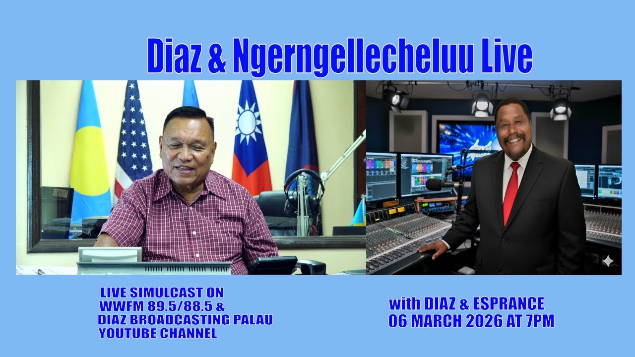 Diaz & Ngerngellecheluu Live  || MARCH 06, 2026