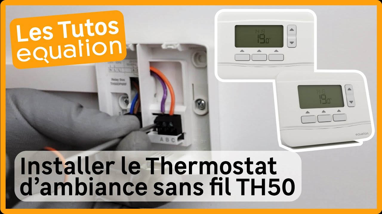 🛠 Tuto: Comment installer le Thermostat d'ambiance sans fil TH50?