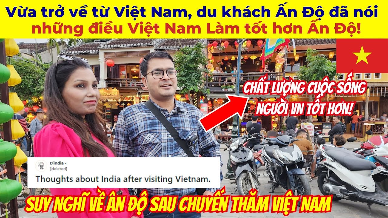 Vừa trở về từ Việt Nam, du khách Ấn Độ đã nói  những điều mà Việt Nam Làm tốt hơn Ấn Độ!