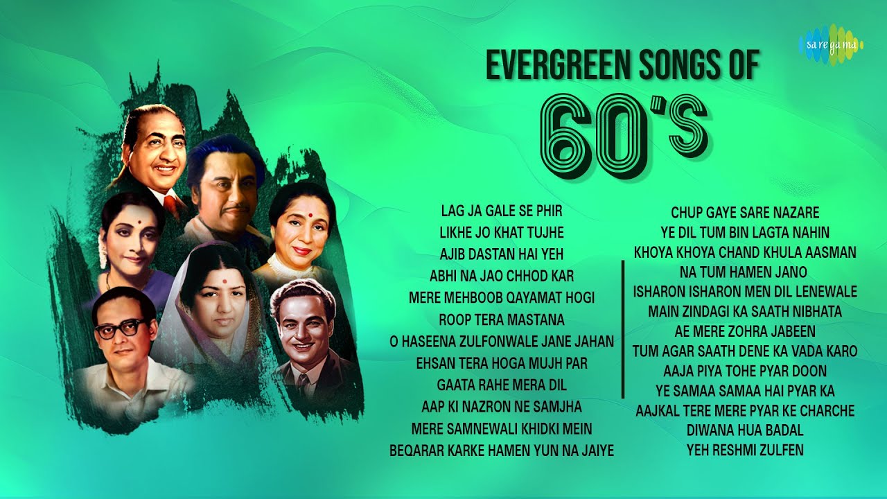 Evergreen songs of 60's | Lag Ja Gale Se Phir | Likhe Jo Khat Tujhe | Ajib Dastan Hai Yeh