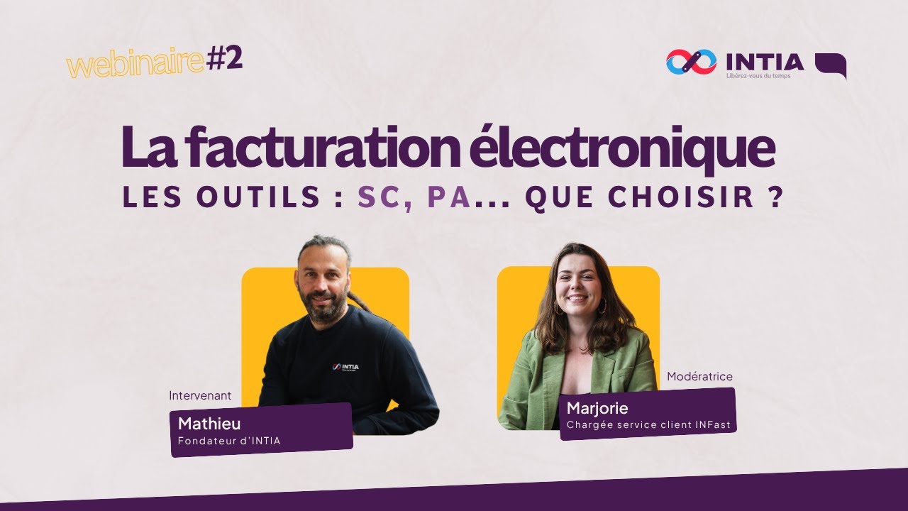 Webinaire #2 - Facturation électronique : SC, PA... quel outil choisir ?