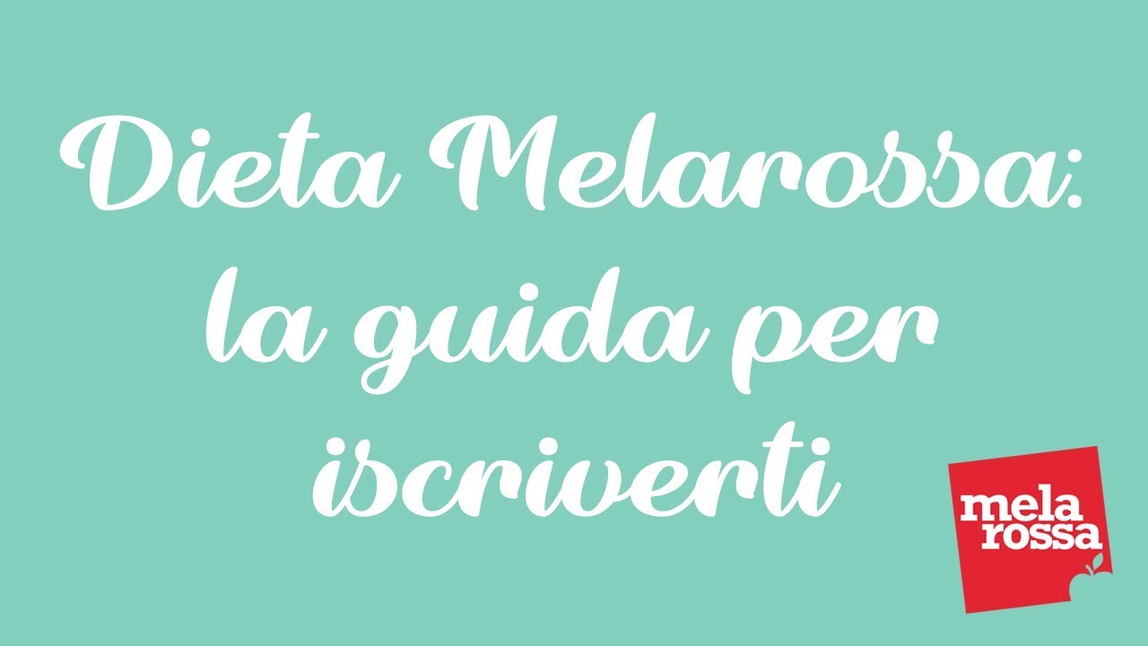 Dieta Melarossa: la guida per iscriverti