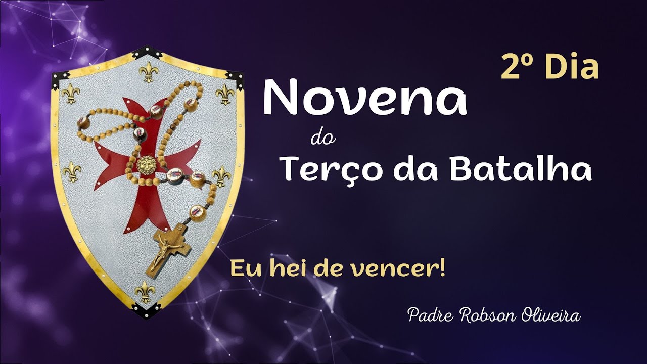 2º DIA - TERÇO DA BATALHA - TRABALHO - 04.02.2026 - Padre Robson de Oliveira