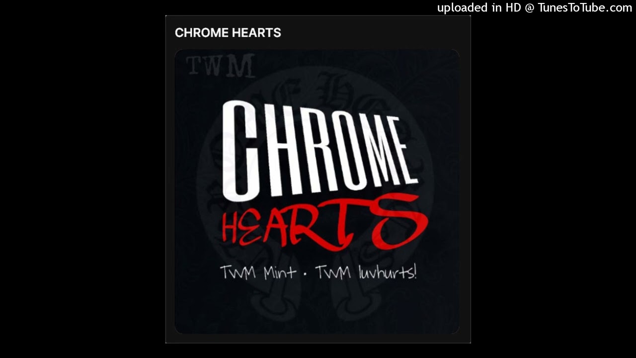TWM Mint & TWM PSALM - CHROME HEARTS (prod. benztracks)