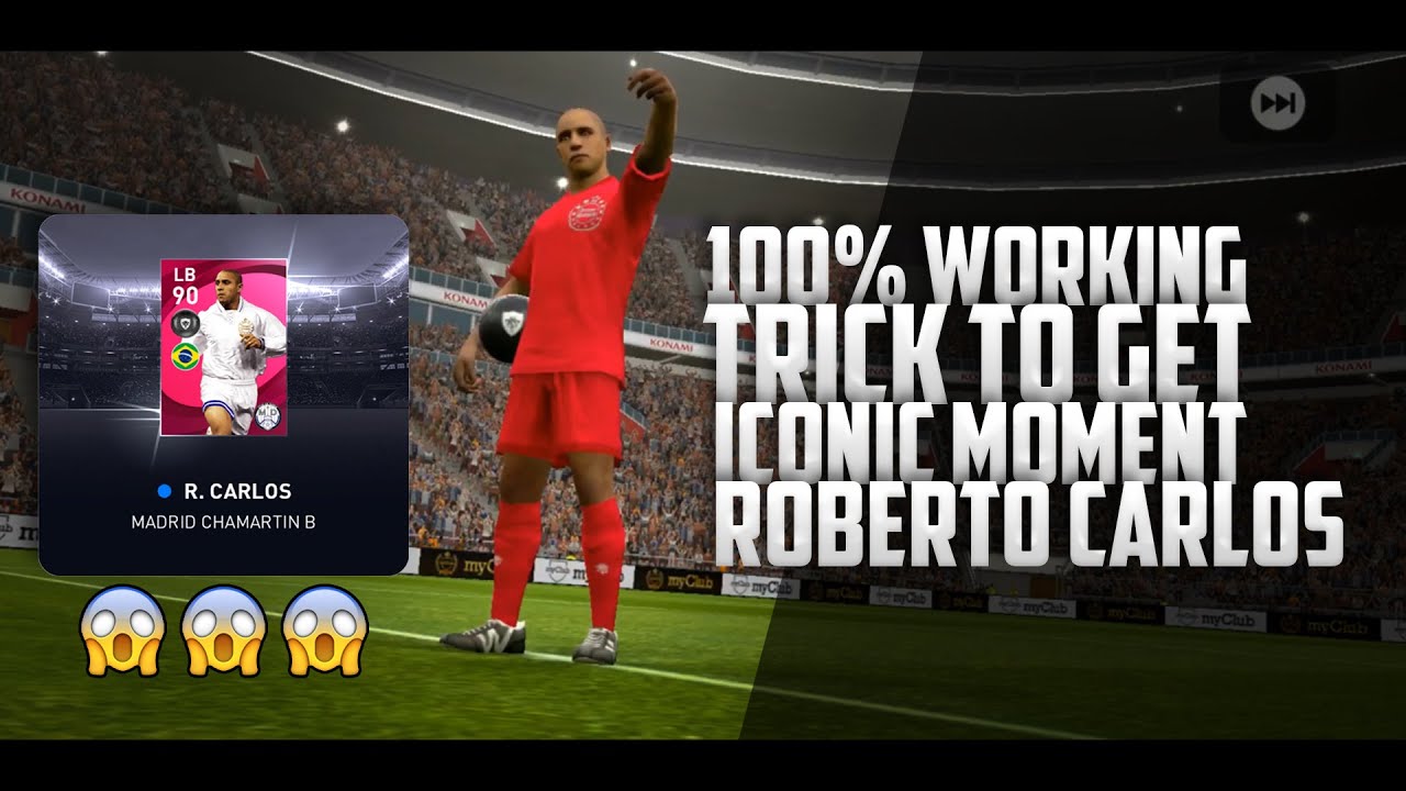 100% Working Trick To Get Iconic Roberto Carlos In Just 100 COINS | PES 2021