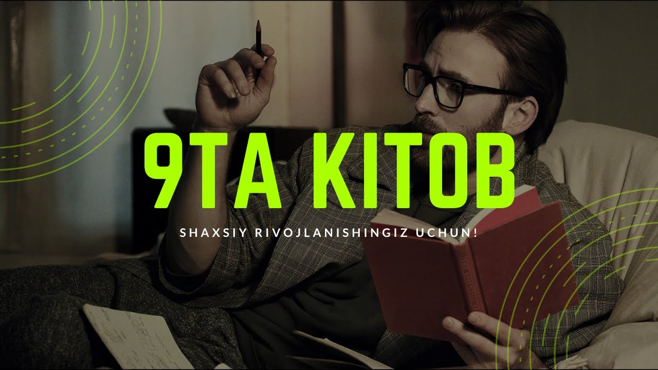 30 yoshgacha o'qishingiz SHART bo'lgan 9ta KITOB!