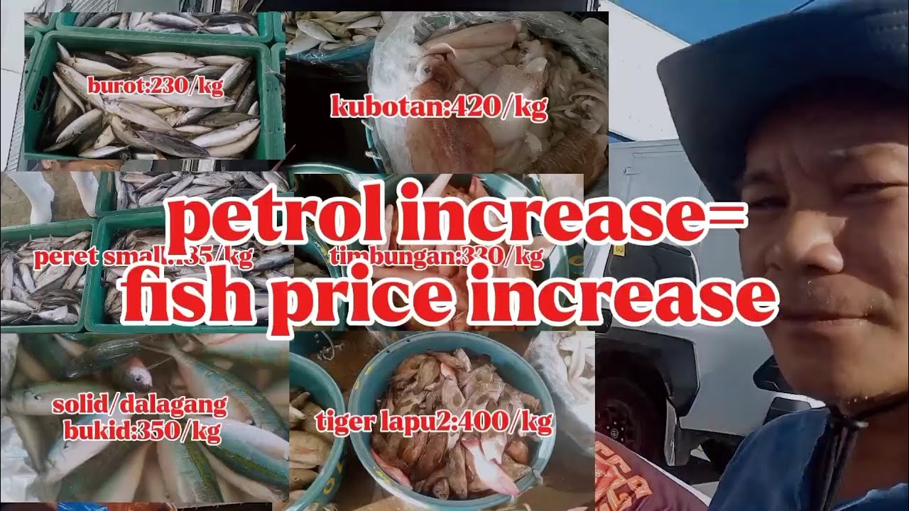 Petrol increase equals fish price increase...