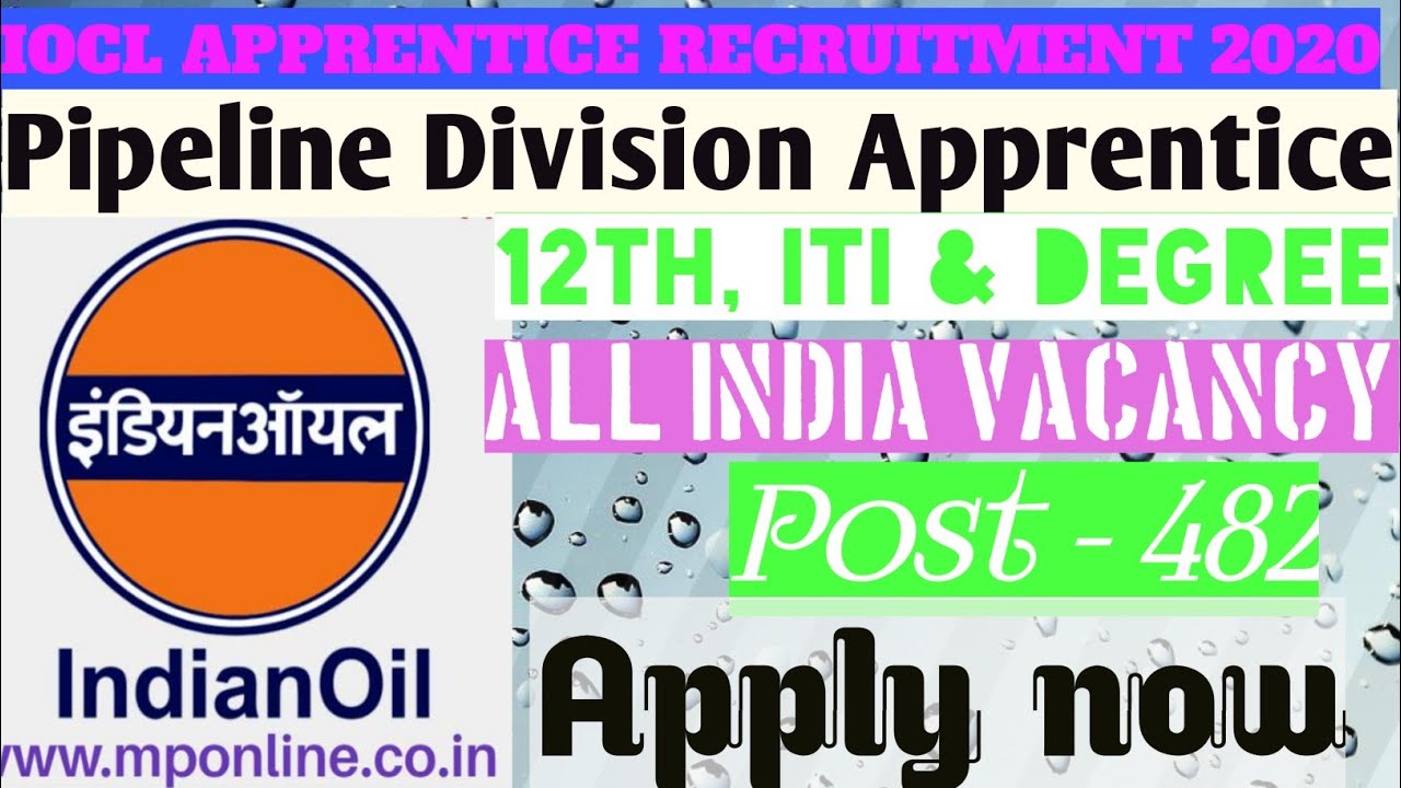 IOCL APPRENTICE RECRUITMENT 2020 // APPLY ONLINE FOR PIPELINE DIVISION APPRENTICE 482 POST VACANCIES
