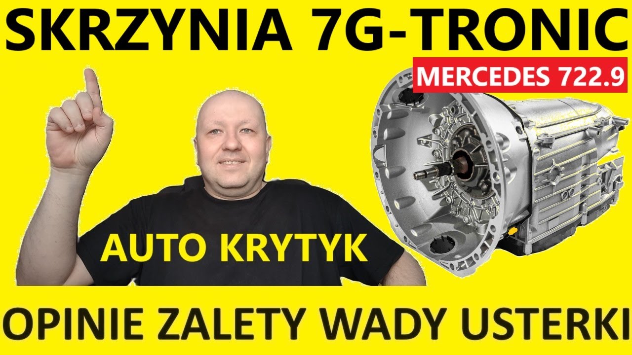 MERCEDES 7G-TRONIC 722.9 OPINIA AUTOMATYCZNA SKRZYNIA BIEG&Oacute;W: ZALETY, WADY, USTERKI, NAPRAWA, OLEJ?