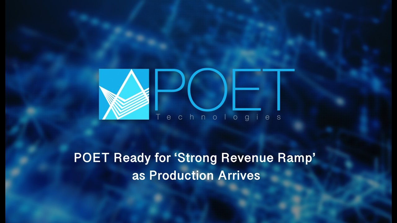 POET Ready for ‘Strong Revenue Ramp’ as Product Orders Arrive