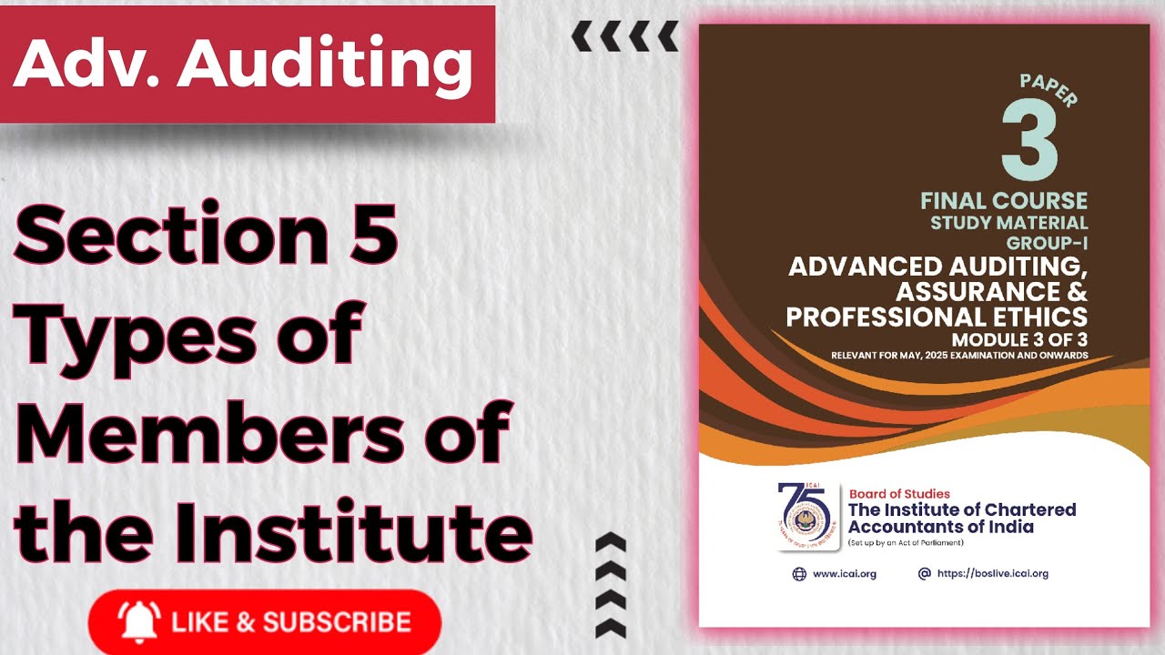 Section 5 | Types of Members of the Institute | Advance Auditing & Professional Ethics | CA Final