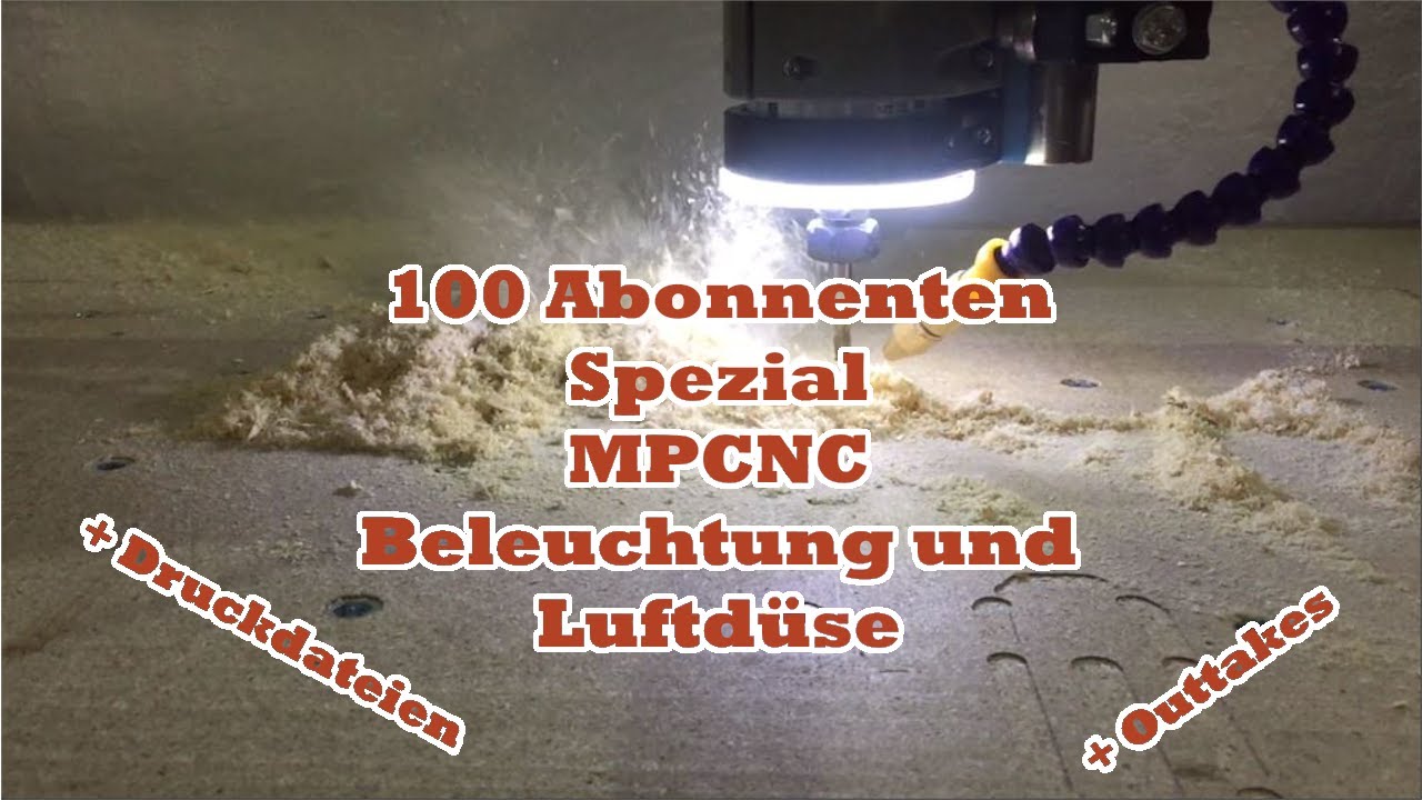 MPCNC Spindel Beleuchtung und Luftdüse montieren und ansteuern