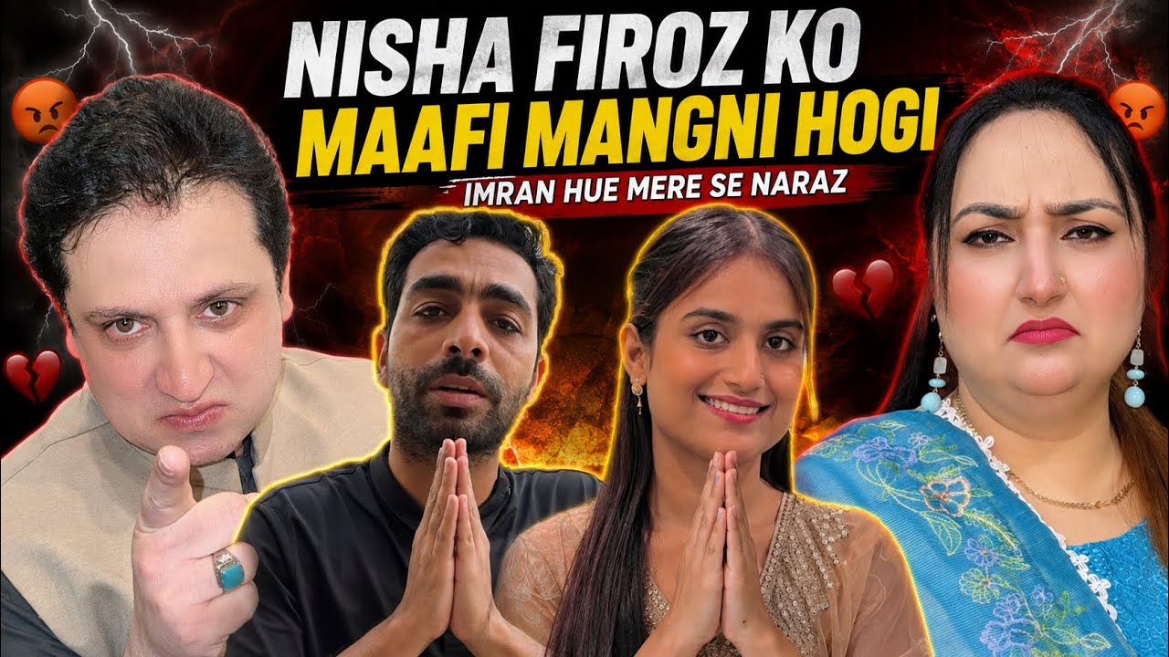 NISHA FIROZ KO MAAFI MANGNI HOGI 😱 | IMRAN HUE MERE SE NARAZ | Emotional Family Vlog