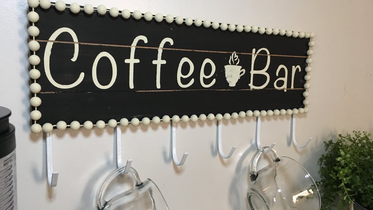 DOLLAR TREE COFFEE BAR SIGN/ MUG RACK  HOME DECOR DIY