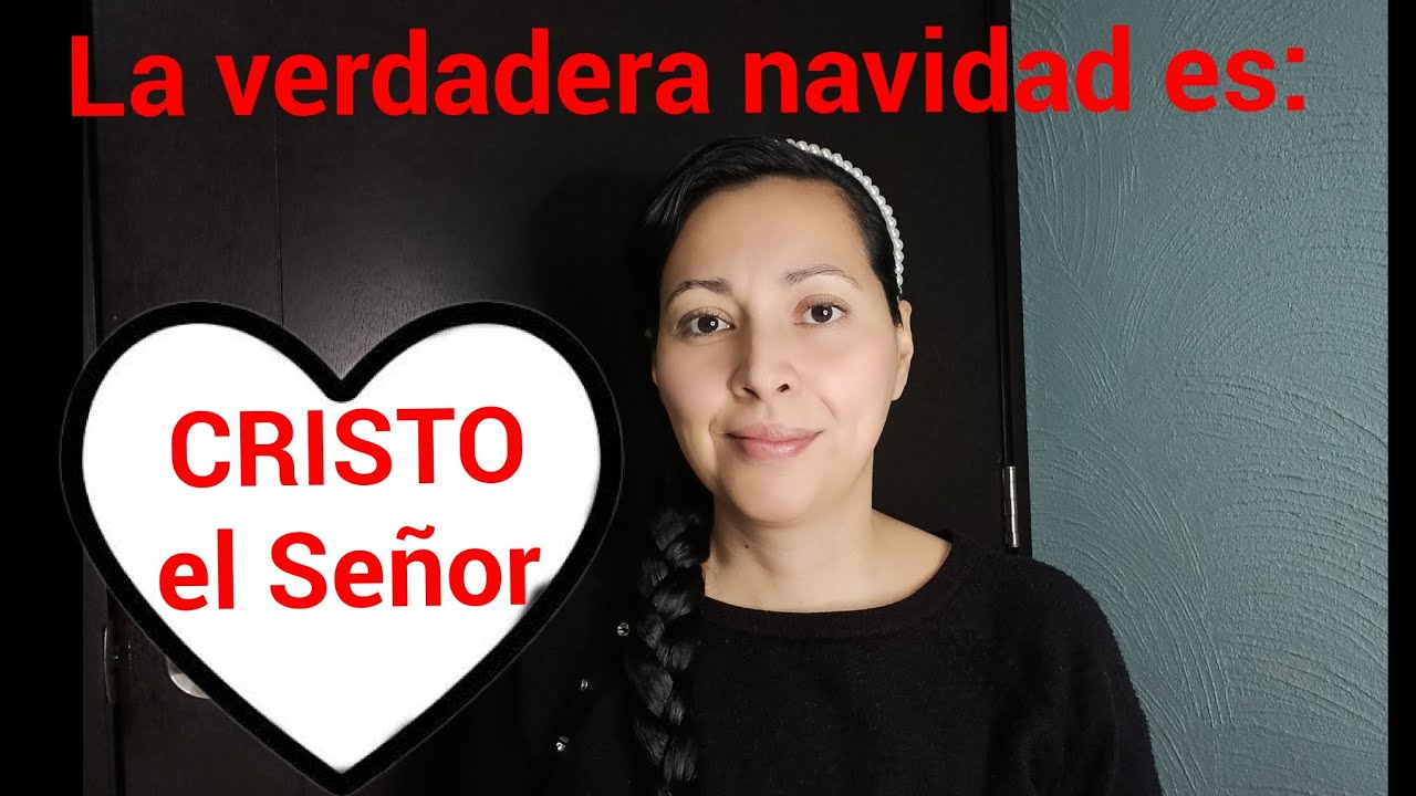 La verdadera navidad es Jesús en tu corazón