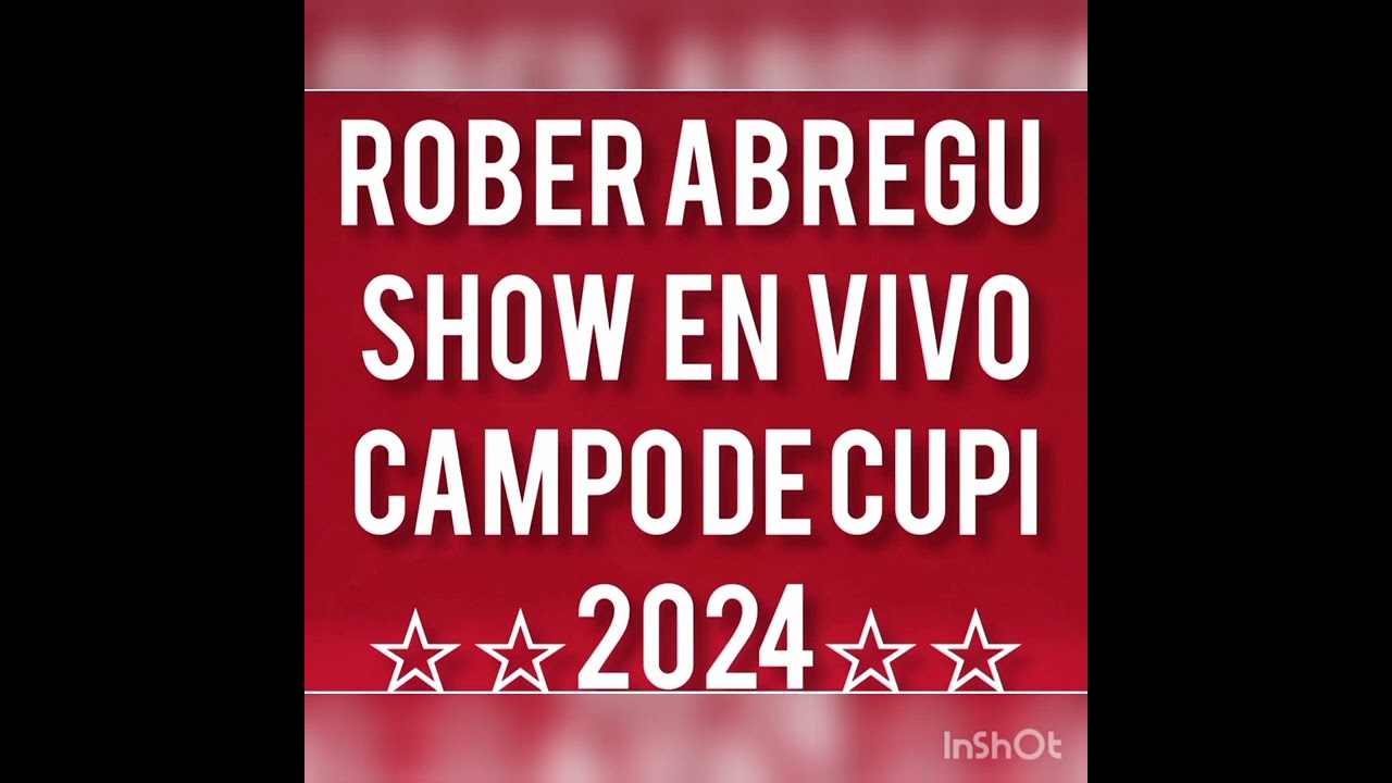 ROBER ABREGU 2024 SHOW EN VIVO 1ro DE ENERO EN CAMPO DE CUPI - PARA COMPARTIR