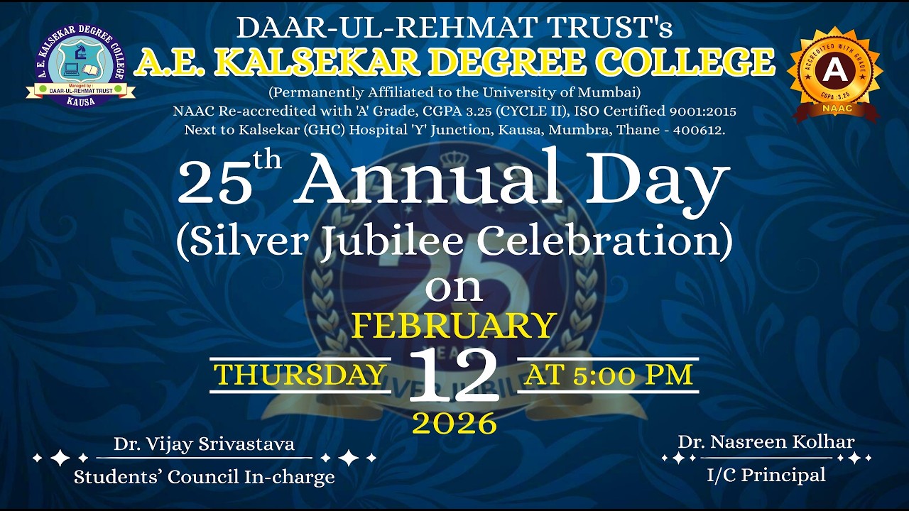 25th Annual Day | Silver Jubilee Celebration | 12th February | A. E. Kalsekar Degree College