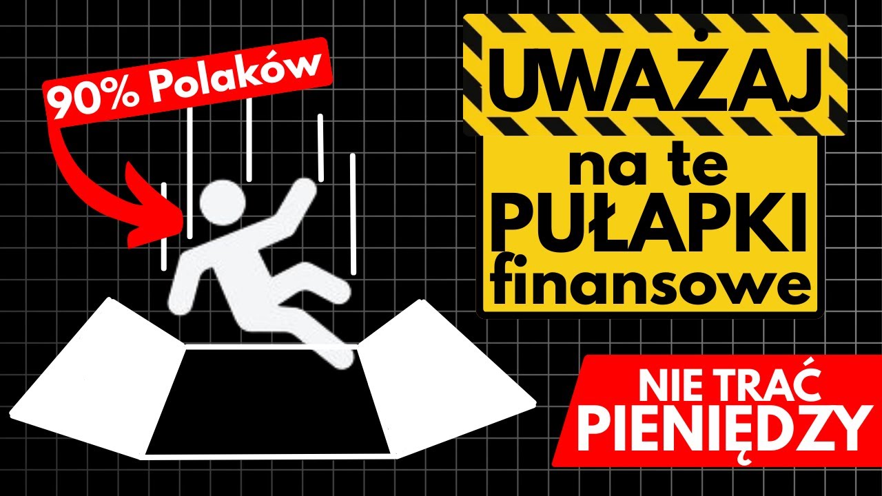 Największe FINANSOWE PUŁAPKI, w kt&oacute;re Polacy wpadają KAŻDEGO dnia!