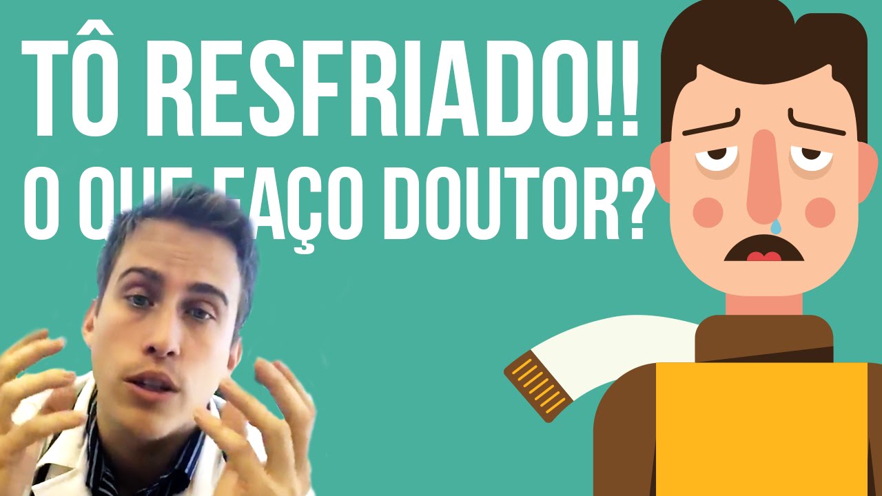 Estou Resfriado. O Que faço? É Normal Esta Tosse?