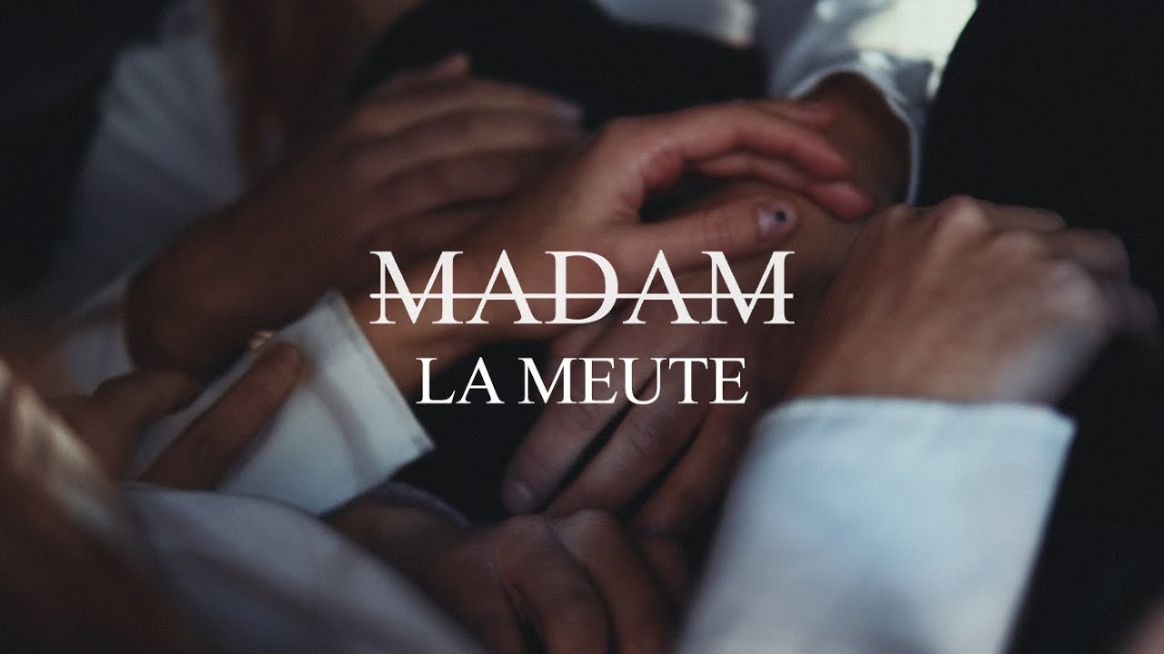 MADAM - LA MEUTE