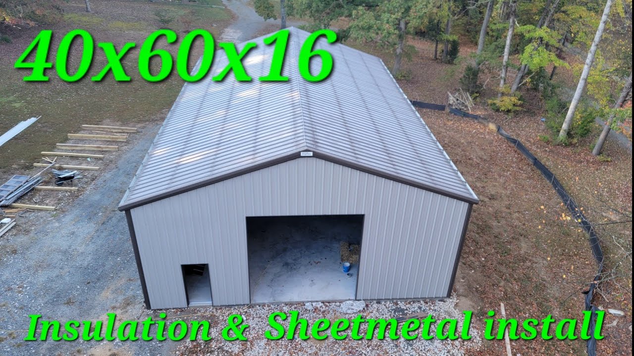 Tin and insulation 40x60 dream garage